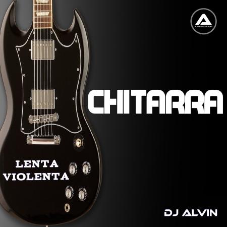 DJ Alvin - Chitarra Lenta Violenta Photo