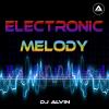DJ Alvin - Electronic Melody Photo